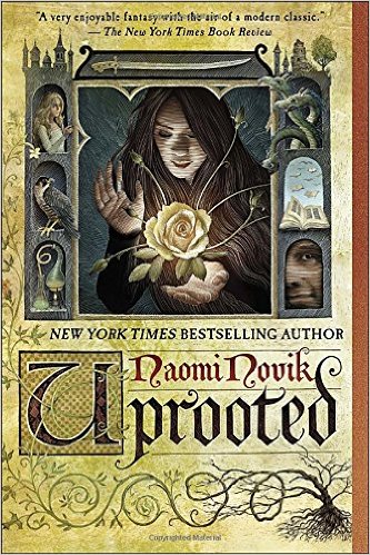 Uprooted by Naomi Novik